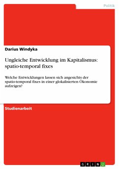 Ungleiche Entwicklung im Kapitalismus: spatio-temporal fixes (eBook, PDF)