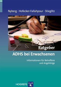 Ratgeber ADHS bei Erwachsenen (eBook, PDF) - Nyberg, Elisabeth; Hofecker-Fallahpour, Maria; Stieglitz, Rolf-Dieter