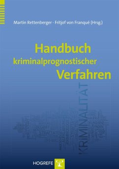 Handbuch kriminalprognostischer Verfahren (eBook, PDF) - Franqué, Fritjof von; Rettenberger, Martin