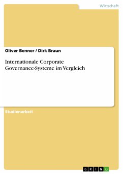 Internationale Corporate Governance-Systeme im Vergleich (eBook, PDF) - Benner, Oliver; Braun, Dirk