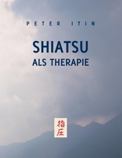 Shiatsu als Therapie (eBook, ePUB)