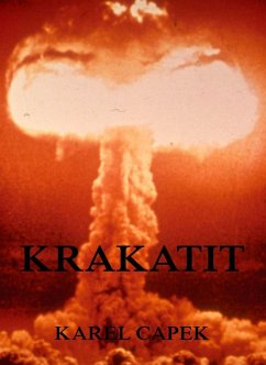 Krakatit (eBook, ePUB) - Capek, Karel Krakatit (eBook, ePUB) - Capek, Karel