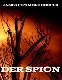Der Spion (eBook, ePUB) Der Spion (eBook, ePUB)