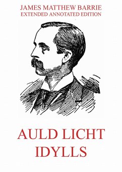 Auld Licht Idylls (eBook, ePUB) - Barrie, James Matthew