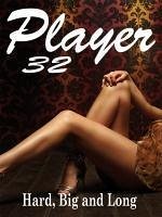 Player 32 (eBook, ePUB) - Brigston, Leo Player 32 (eBook, ePUB) - Brigston, Leo