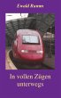 In vollen Zügen unterwegs (eBook, ePUB) - Bild 1