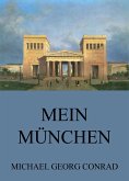 Mein München - Geschichten aus der Stadt (eBook, ePUB)