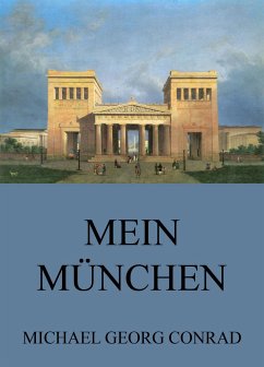 Mein München - Geschichten aus der Stadt (eBook, ePUB) - Conrad, Michael Georg