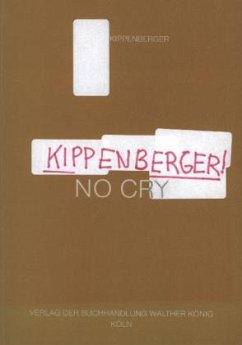 Cover Kippenberger! NO CRY