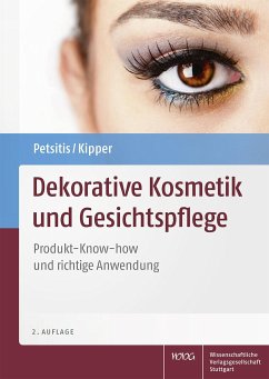 Dekorative Kosmetik und Gesichtspflege (eBook, PDF) - Kipper, Katrin; Petsitis, Xenia