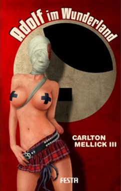 Adolf im Wunderland (eBook, ePUB) - Mellick, Carlton