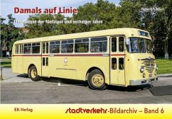 Stadtverkehr-Bildarchiv 06. Damals auf Linie - Linhart, Peter F.