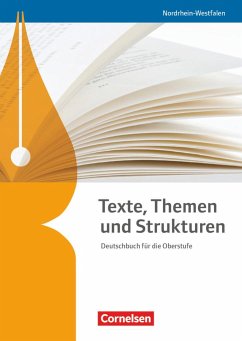 Texte, Themen und Strukturen. Schülerbuch Nordrhein-Westfalen - Schneider, Frank;Mohr, Deborah;Mielke, Angela;Schurf, Bernd;Wagener, Andrea