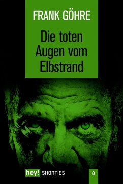 Die toten Augen vom Elbstrand (eBook, ePUB) - Göhre, Frank