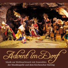 Advent Im Dorf-Musik Zur Weihnachtszeit - Ensembles D.Musikkapelle Hatting U.Dem