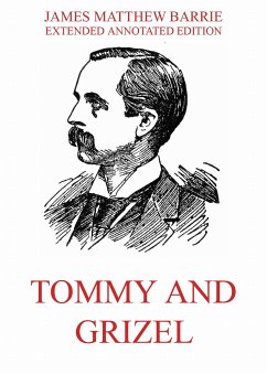 Tommy And Grizel (eBook, ePUB) - Barrie, James Matthew