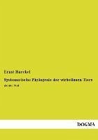 Systematische Phylogenie der wirbellosen Tiere - Haeckel, Ernst
