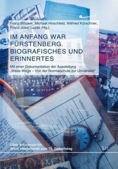 Im Anfang war Fürstenberg. Biografisches und Erinnertes