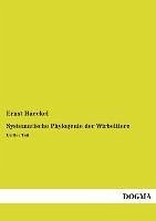 Systematische Phylogenie der Wirbeltiere - Haeckel, Ernst