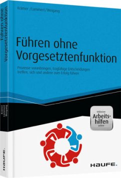 Führen ohne Vorgesetztenfunktion - inkl. Arbeitshilfen online - Krämer, Daniela; Lammert, Kathrein; Weigang, Silke