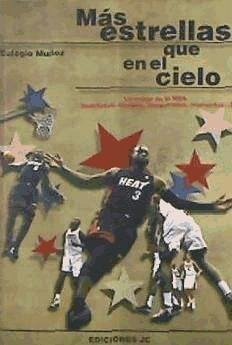 Más estrellas que en el cielo : lo mejor de la NBA (quintetos, equipos, temporadas, momentos) - Muñoz García, Eulogio