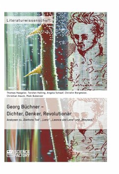 Georg Büchner - Dichter, Denker, Revolutionär (eBook, ePUB) - Haegeler, Thomas; Halling, Torsten; Schaaf, Angela; Borgmeier, Christin; Hauck, Christian; Bubenzer, Maik