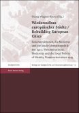 Wiederaufbau europäischer Städte / Rebuilding European Cities Wiederaufbau europäischer Städte / Rebuilding European Cities