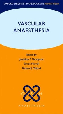 Vascular Anaesthesia - Thompson, Jonathan; Telford, Richard; Howell, Simon