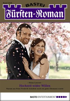 Hochzeit wider Willen / Fürsten-Roman Bd.2428 (eBook, ePUB) - Laurent, Diana