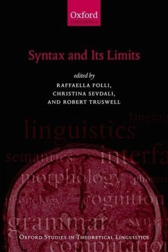 Syntax and Its Limits - Folli, Raffaella R.; Sevdali, Christina; Truswell, Robert