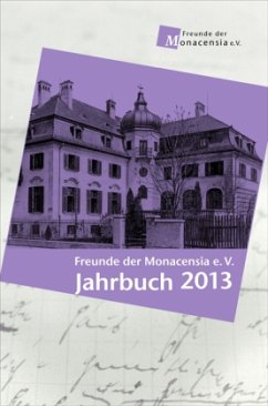 Freunde der Monacensia e.V. - Jahrbuch 2013 - Fromm, Waldemar; Kargl, Kristina; Göbel, Wolfram