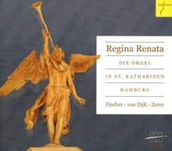 Regina Renata.Die Orgel In St.Katharinen - Dijk,Pieter Van/Fischer,Andreas/Zerer,Wolfgang