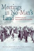 Meetings in No Man's Land (eBook, ePUB)