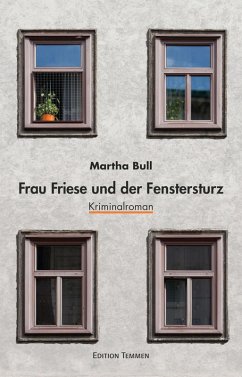 Frau Friese und der Fenstersturz (eBook, ePUB) - Bull, Martha