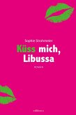 Küss mich, Libussa (eBook, ePUB)
