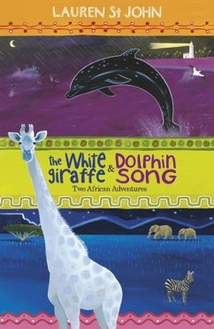 The White Giraffe Series: The White Giraffe and Dolphin Song (eBook, ePUB) - St John, Lauren