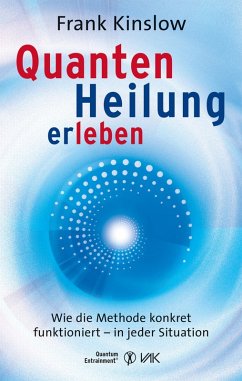 Quantenheilung erleben (eBook, PDF) - Kinslow, Frank
