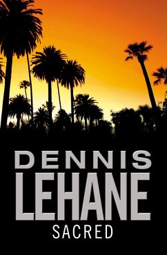 Sacred (eBook, ePUB) - Lehane, Dennis