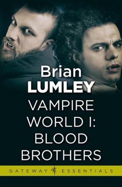 Vampire World 1: Blood Brothers (eBook, ePUB) - Lumley, Brian