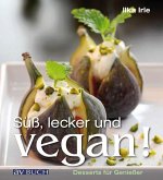 Süß, lecker und vegan (eBook, ePUB)