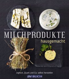 Milchprodukte hausgemacht (eBook, ePUB) - Schiefer, Eva; Lipp, Eva Maria