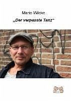 Der verpasste Tanz - Wilcke, Mario