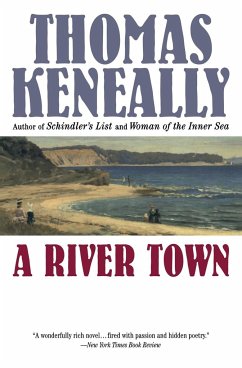 A River Town - Keneally, Thomas