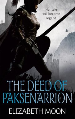 The Deed Of Paksenarrion (eBook, ePUB) - Moon, Elizabeth