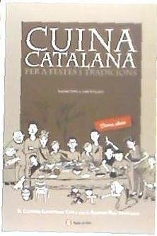 Cuina catalana per a festes i tradicions : el calendari gastronòmic català amb el receptari bàsic tradicional - Sano, Kazuko; Clotet Villaró, Narcís