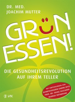 Grün essen! (eBook, ePUB) - Mutter, Joachim