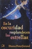 En La Oscuridad Resplandecen Las Estrellas