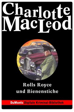 Rolls Royce und Bienenstiche - DuMonts Digitale Kriminal-Bibliothek (eBook, ePUB) - Macleod, Charlotte