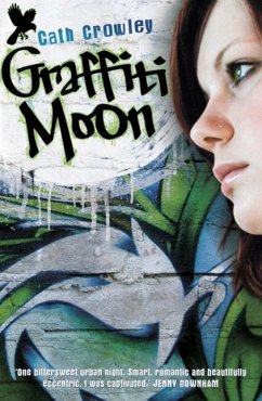 Graffiti Moon (eBook, ePUB) - Crowley, Cath