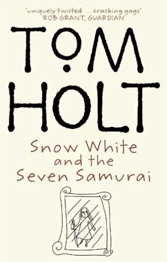 Snow White And The Seven Samurai (eBook, ePUB) - Holt, Tom